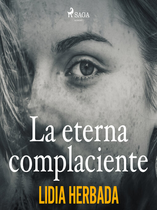 Title details for La eterna complaciente by Lidia Herbada - Available